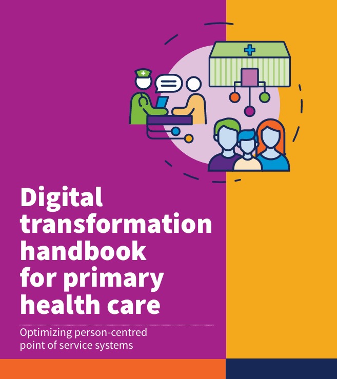 Digital Transformation Handbook for Primary Health Care: a ...