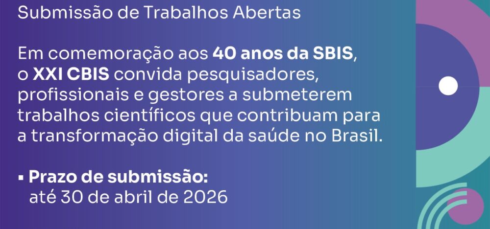 Submissões de trabalhos científicos estão abertas para o XXI Congresso Brasileiro de Informática em Saúde – CBIS’26