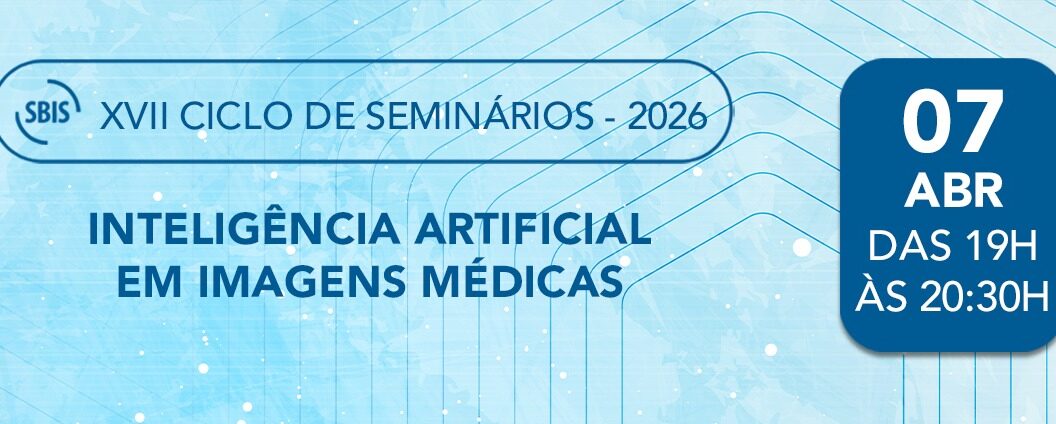 SBIS promove debate sobre o uso da Inteligência Artificial em imagens médicas no dia 7 de abril