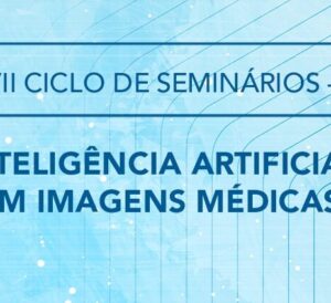 SBIS promove debate sobre o uso da Inteligência Artificial em imagens médicas no dia 7 de abril