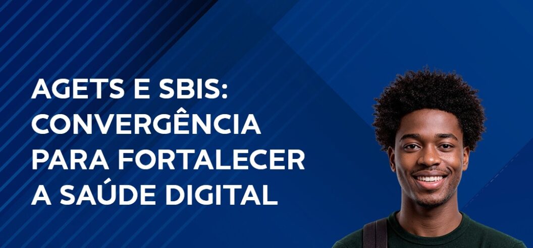 SBIS e AGETS avançam em agenda de integração para fortalecer a saúde digital no Brasil