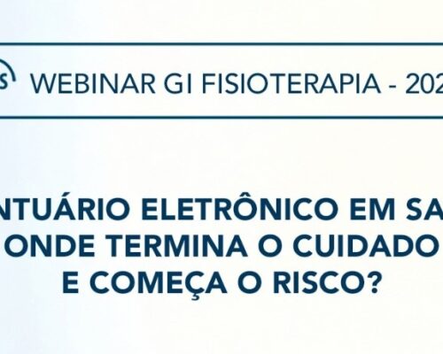 SBIS promove webinar sobre prontuário eletrônico e segurança da informação na Fisioterapia