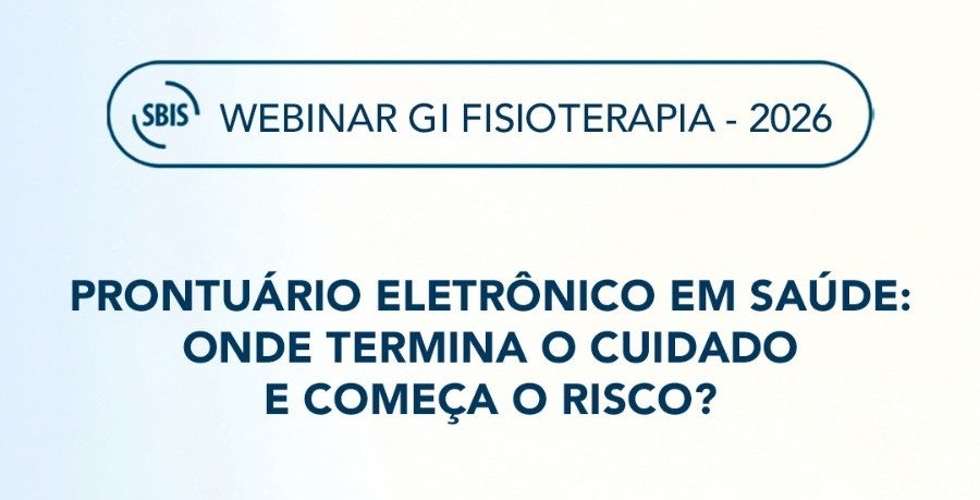 SBIS promove webinar sobre prontuário eletrônico e segurança da informação na Fisioterapia