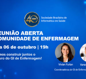 SBIS realiza reunião aberta para fortalecer Comunidade de Enfermagem em Informática em Saúde
