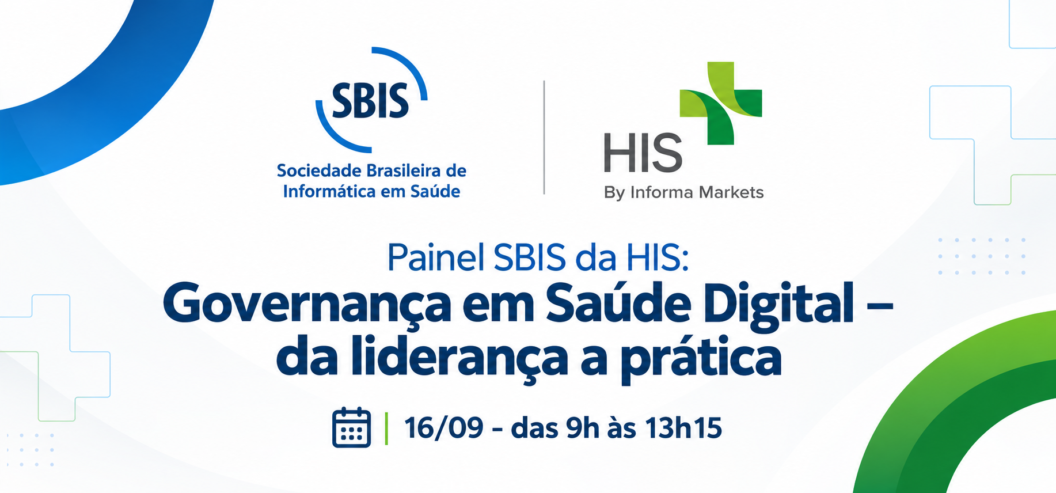 SBIS debate governança em Saúde Digital durante o Healthcare Innovation Show 2026