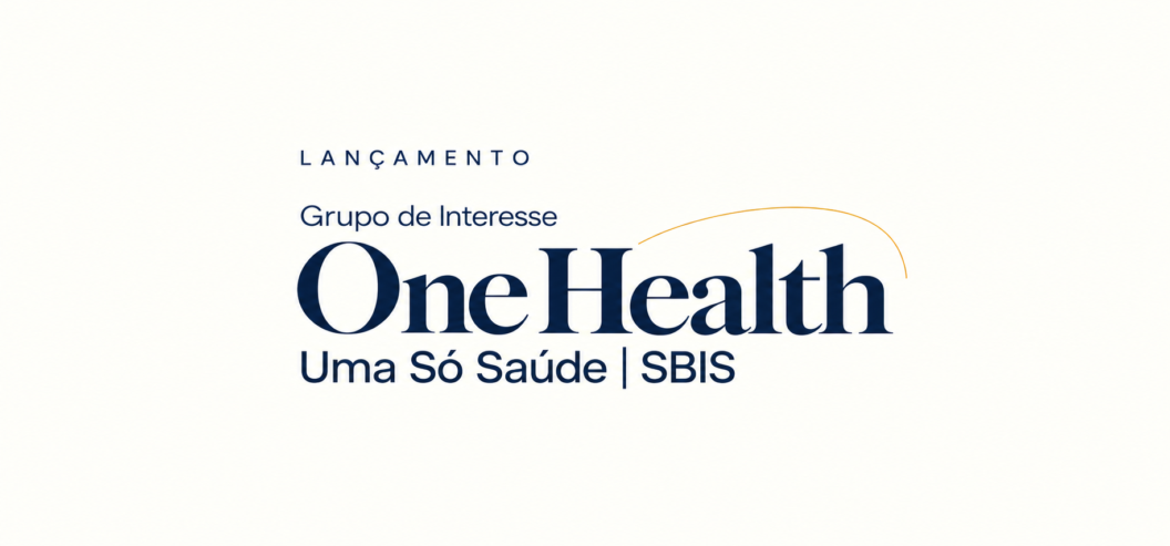 SBIS lança Grupo de Interesse “One Health – Uma Só Saúde” em encontro on-line no dia 28 de outubro